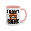 Humor Mug - I Don't Care