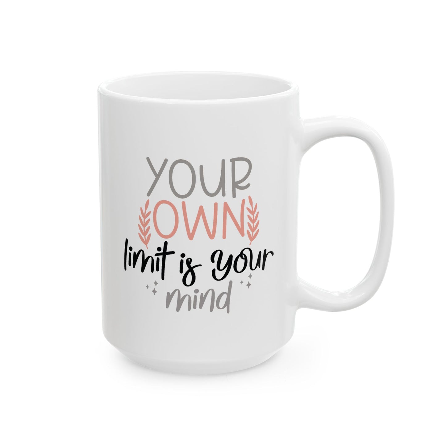 Motivation Mug - Your Own Limit is Your Mind