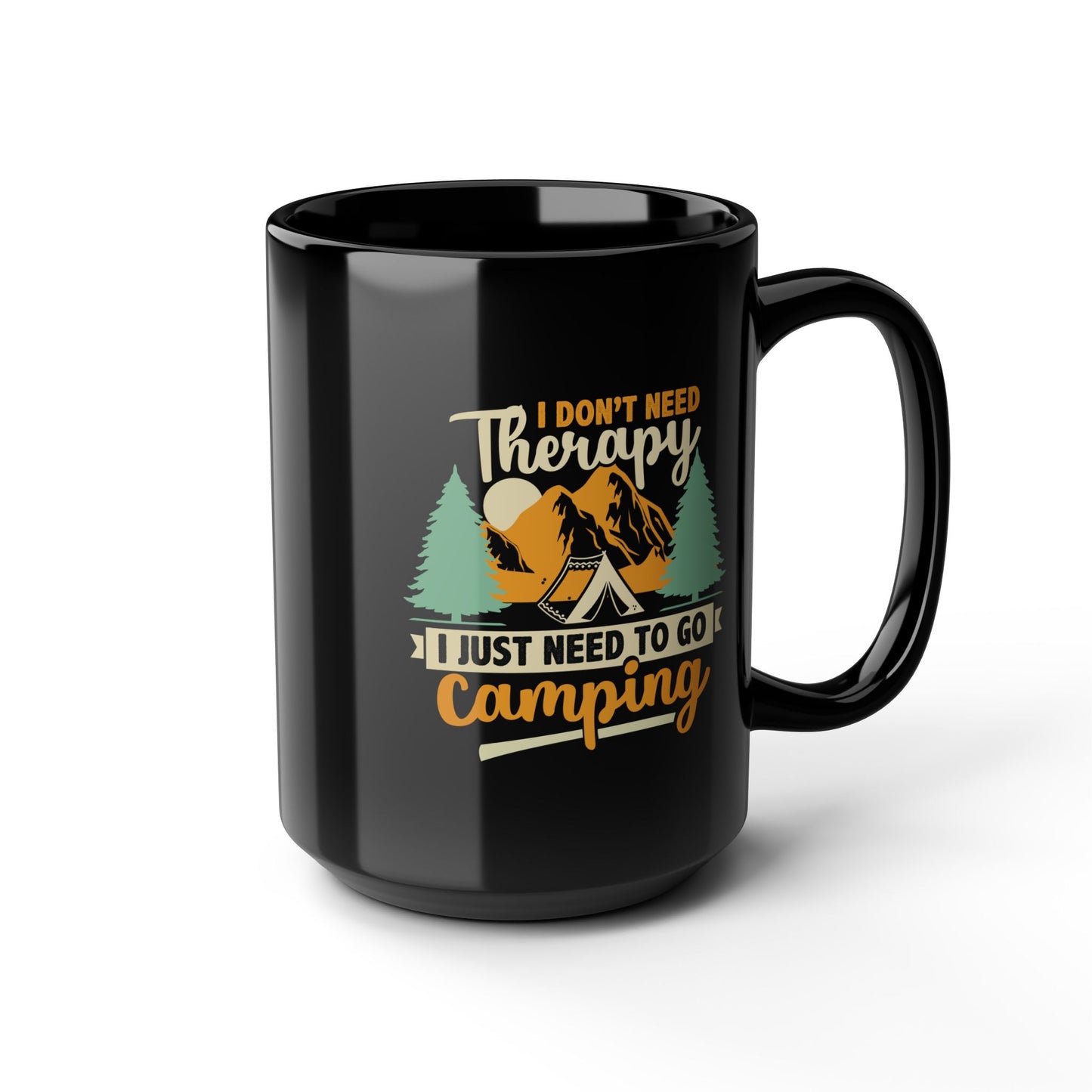 Adventure Mug - I Don't Need Therapy Camping