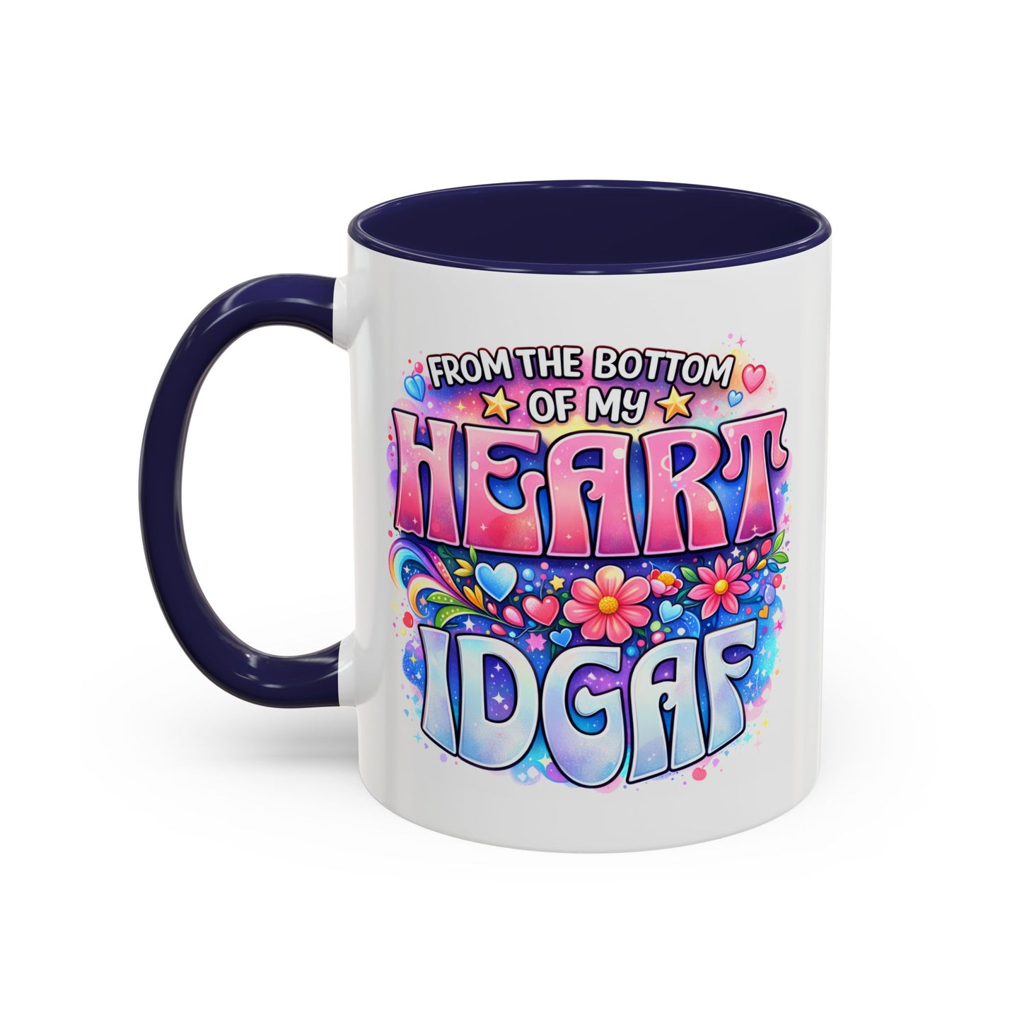 Adult Mug - From The Bottom of My Heart