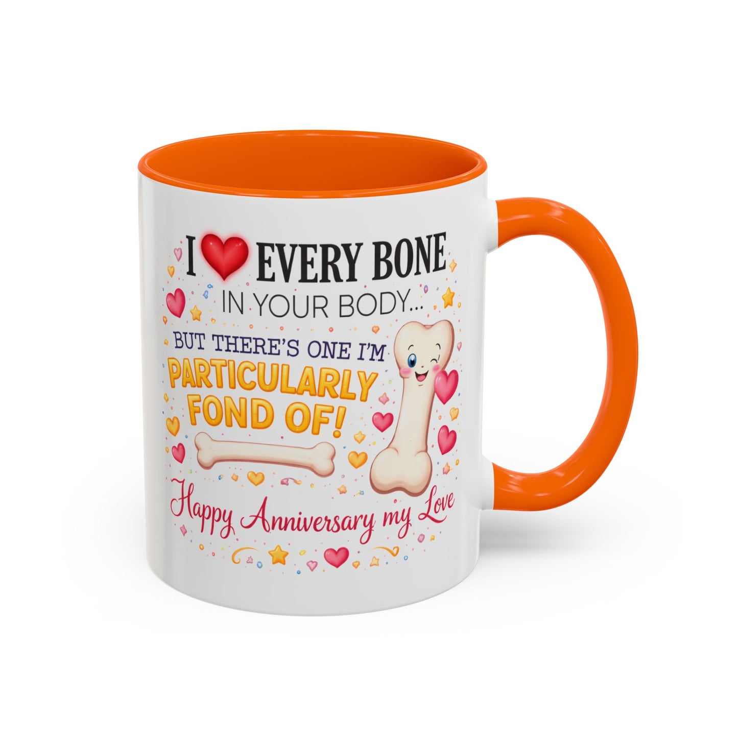 Anniversary Mug - I Love Every Bone In Your Body