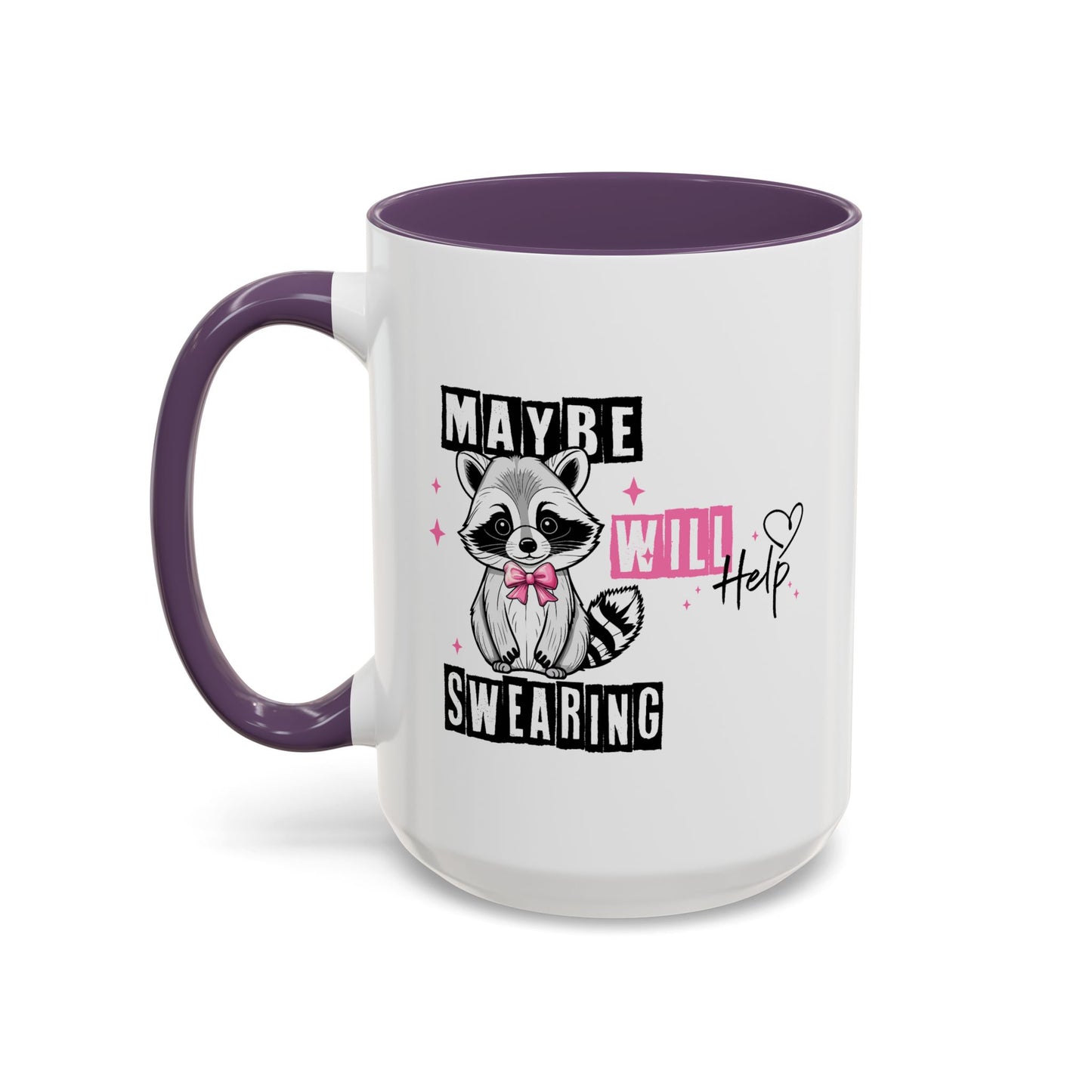 Humor Mug - Maybe Swearing Will Help