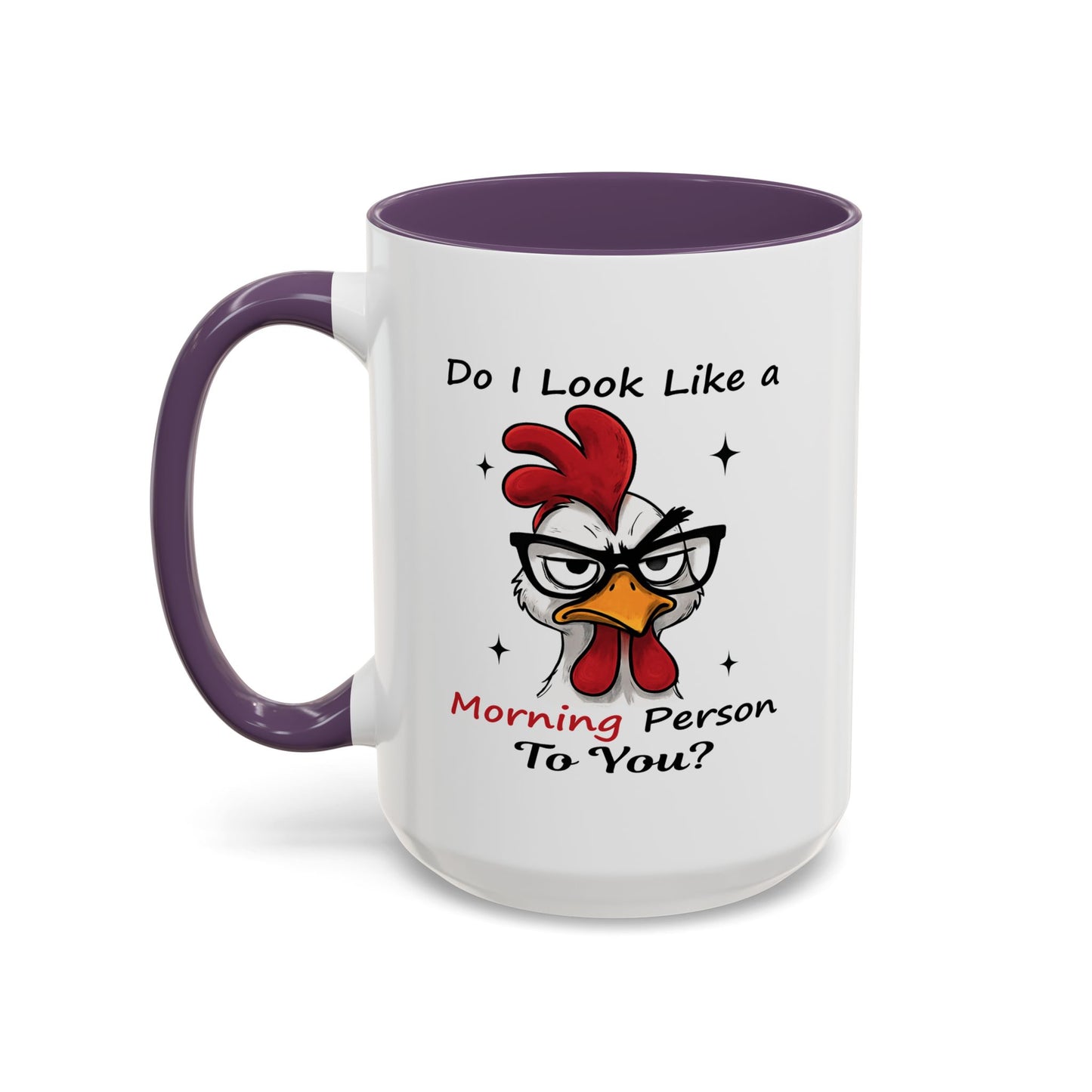 Humor Mug - Do I Look Like a Morning Person to You?