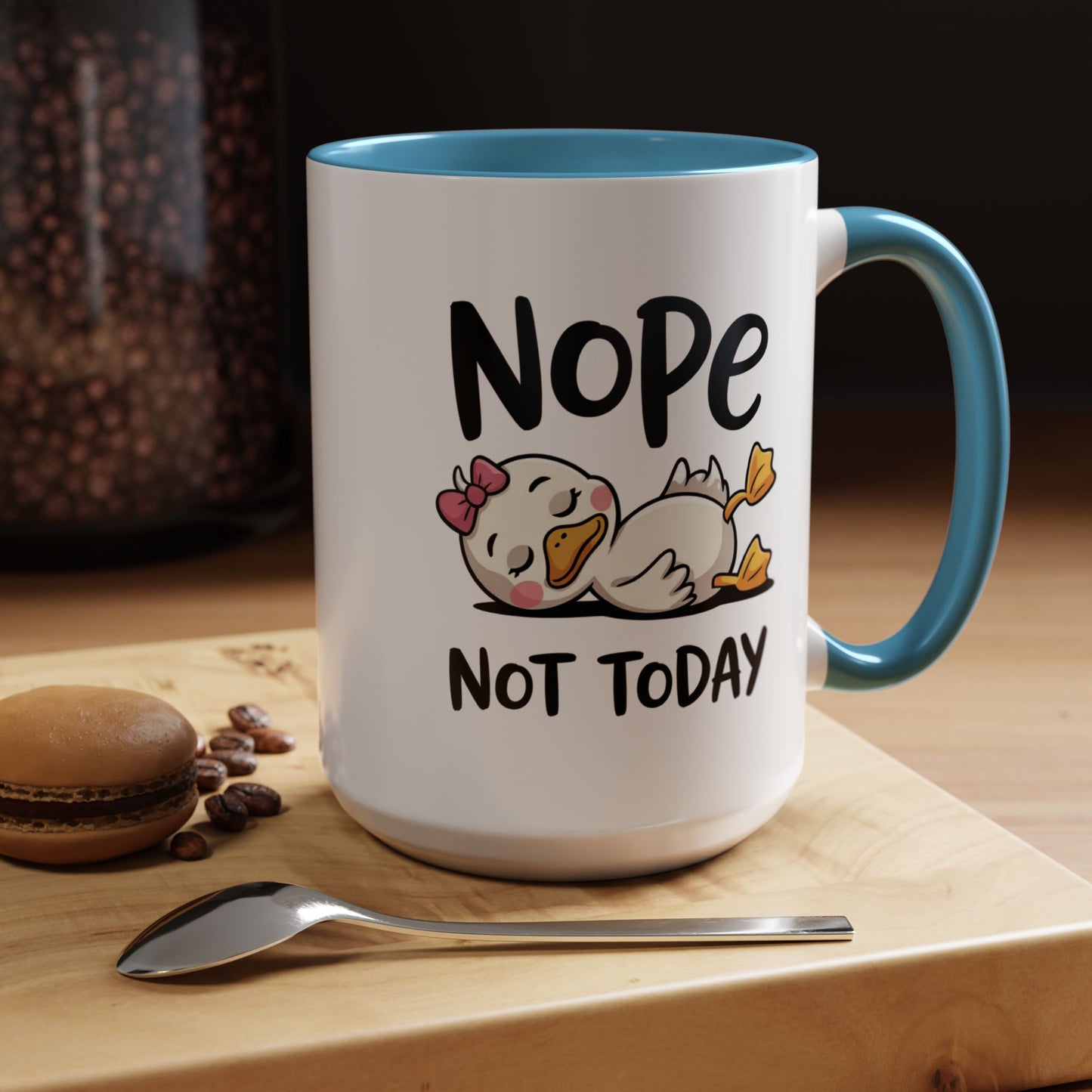 Humor Mug - Nope Not Today
