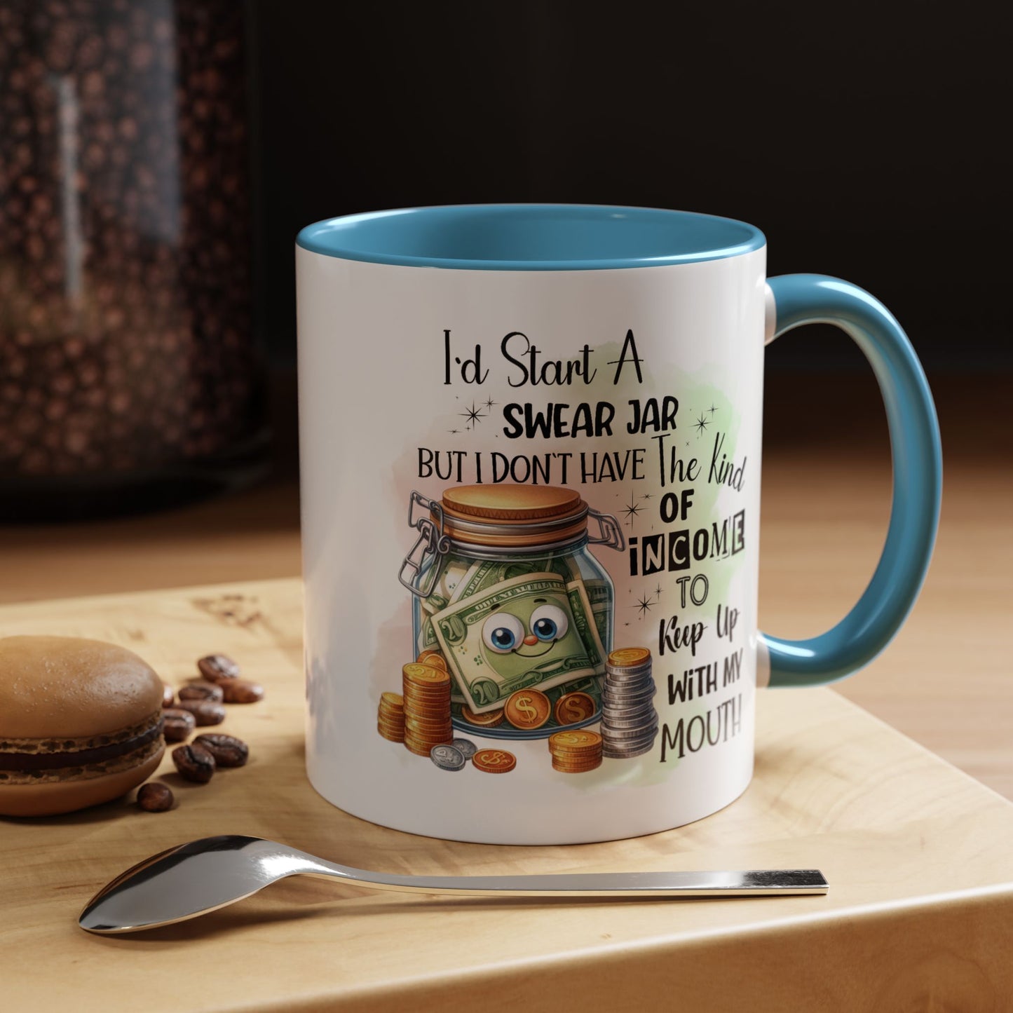 Humor Mug - I'd Start a Swear Jar