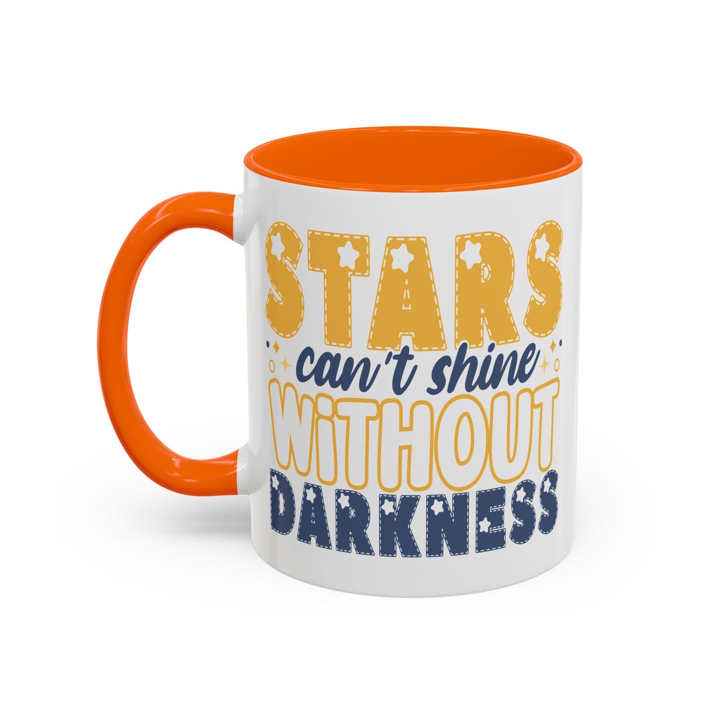 Motivation Mug - Stars Can't Shine Without Darkness