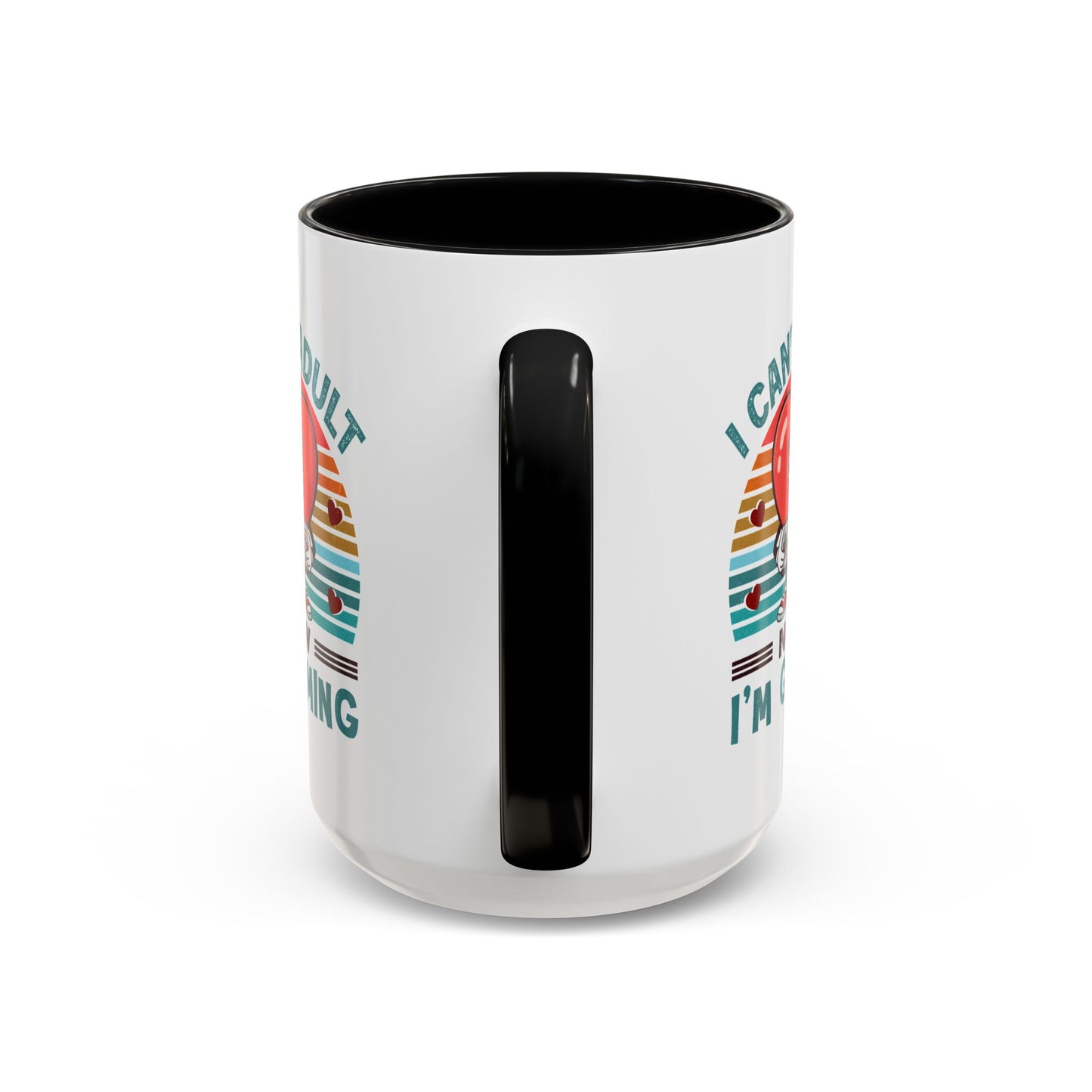 Adult Mug - I Can't Adult Now I'm Gaming