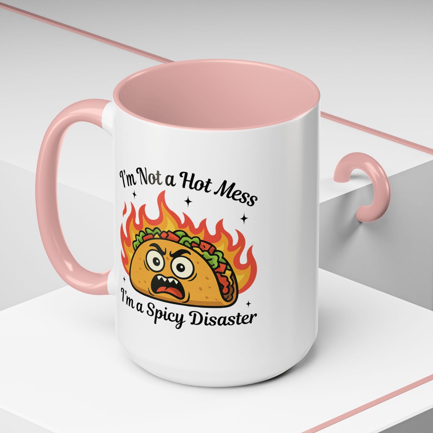 Humor Mug - I'm Not a Hot Mess