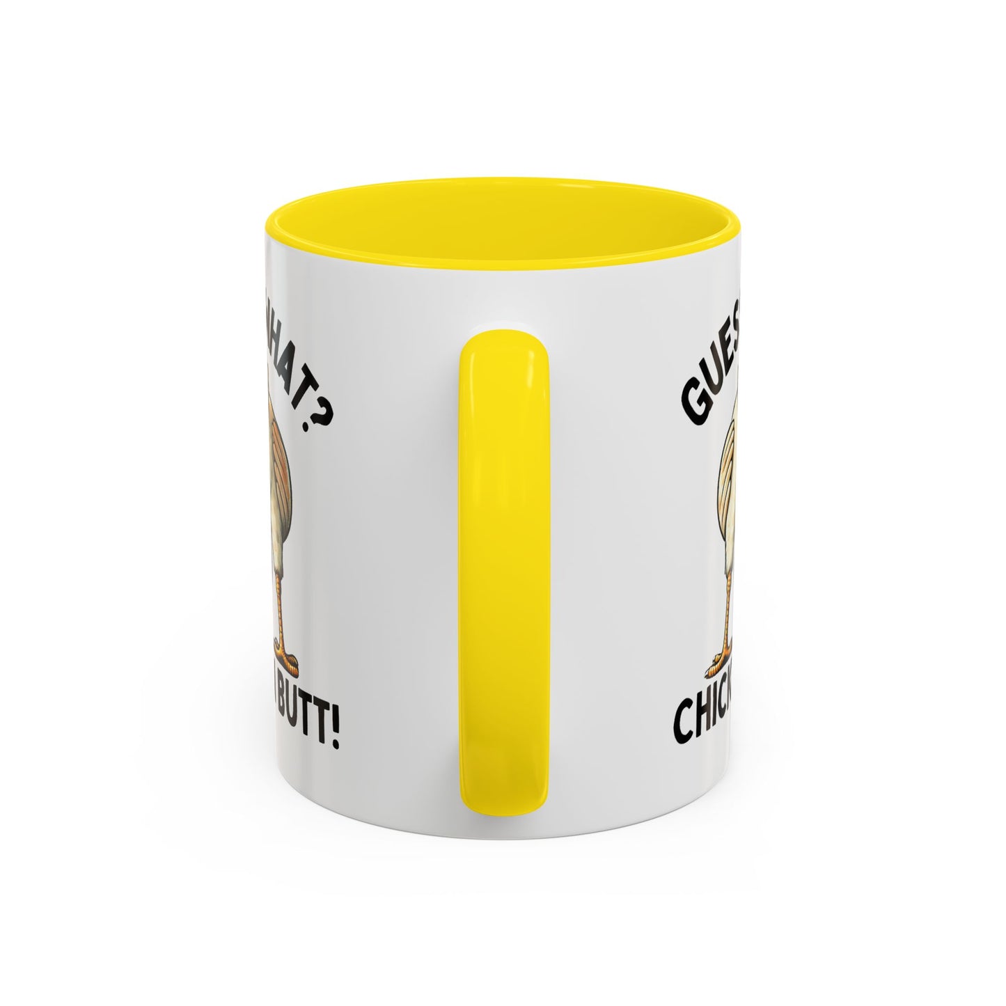 Humor Mug - Guess What Chicken Butt!