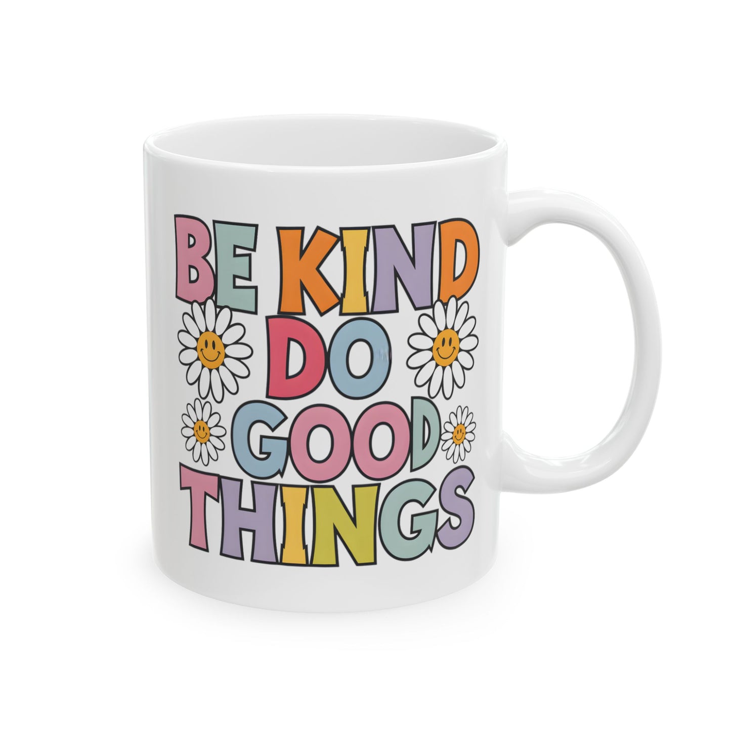 Motivational Mug - Be Kind Do Good Things
