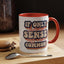 Humor Mug - If Only Common Sense Was More Common