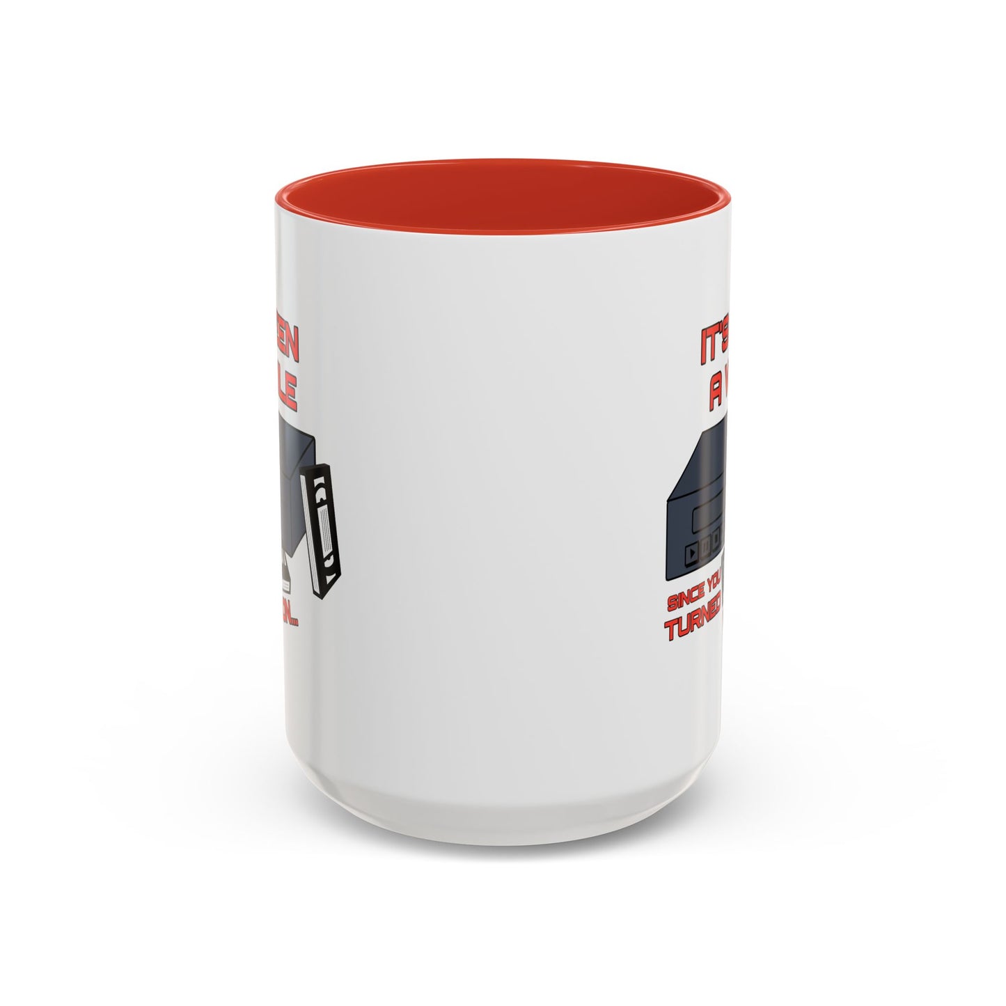 Adult Mug - It's Been a While