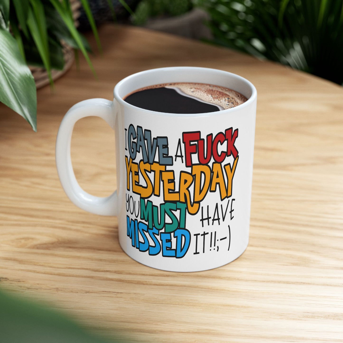 Adult Mug - I Gave a Fuck Yesterday