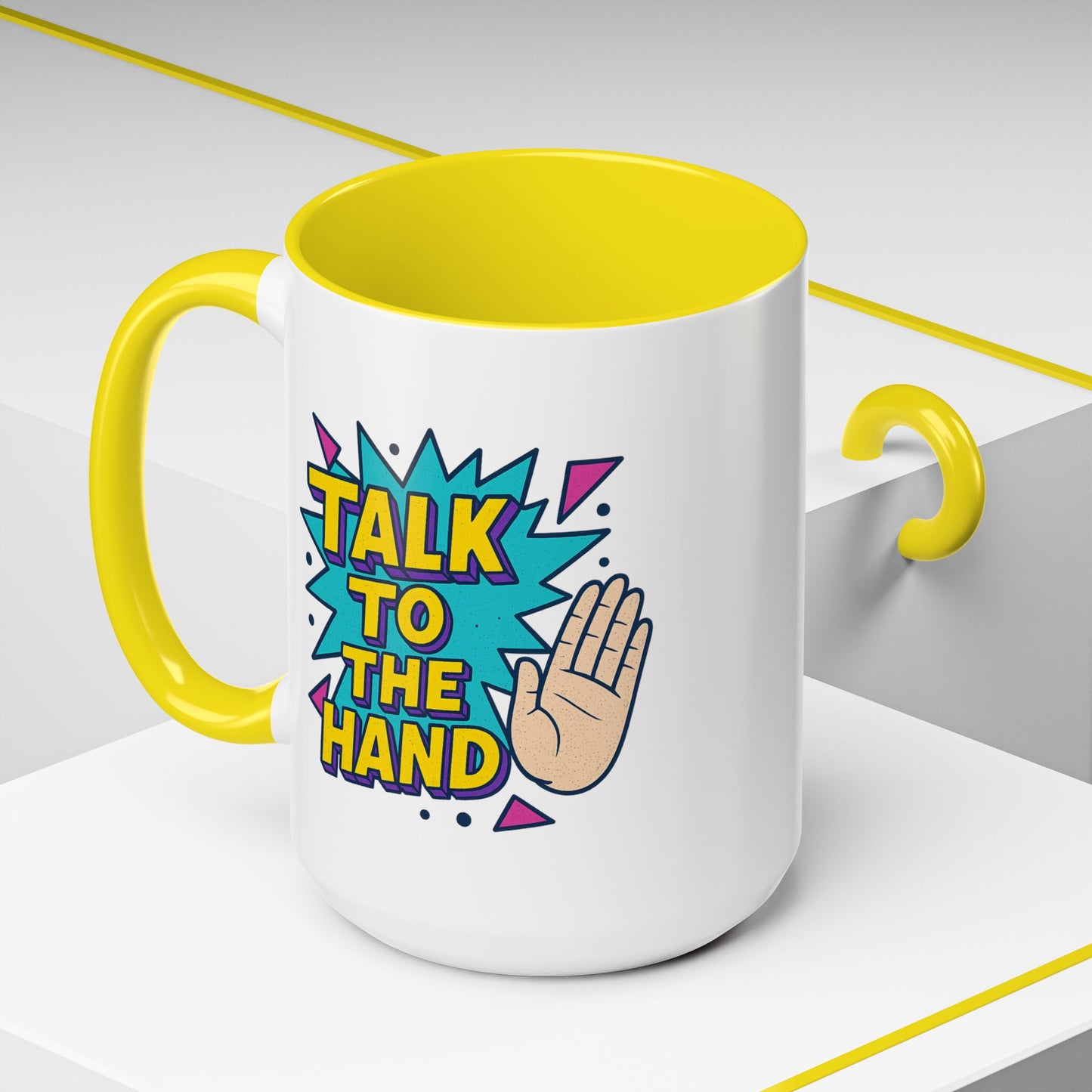 Humor Mug - Talk To the Hand