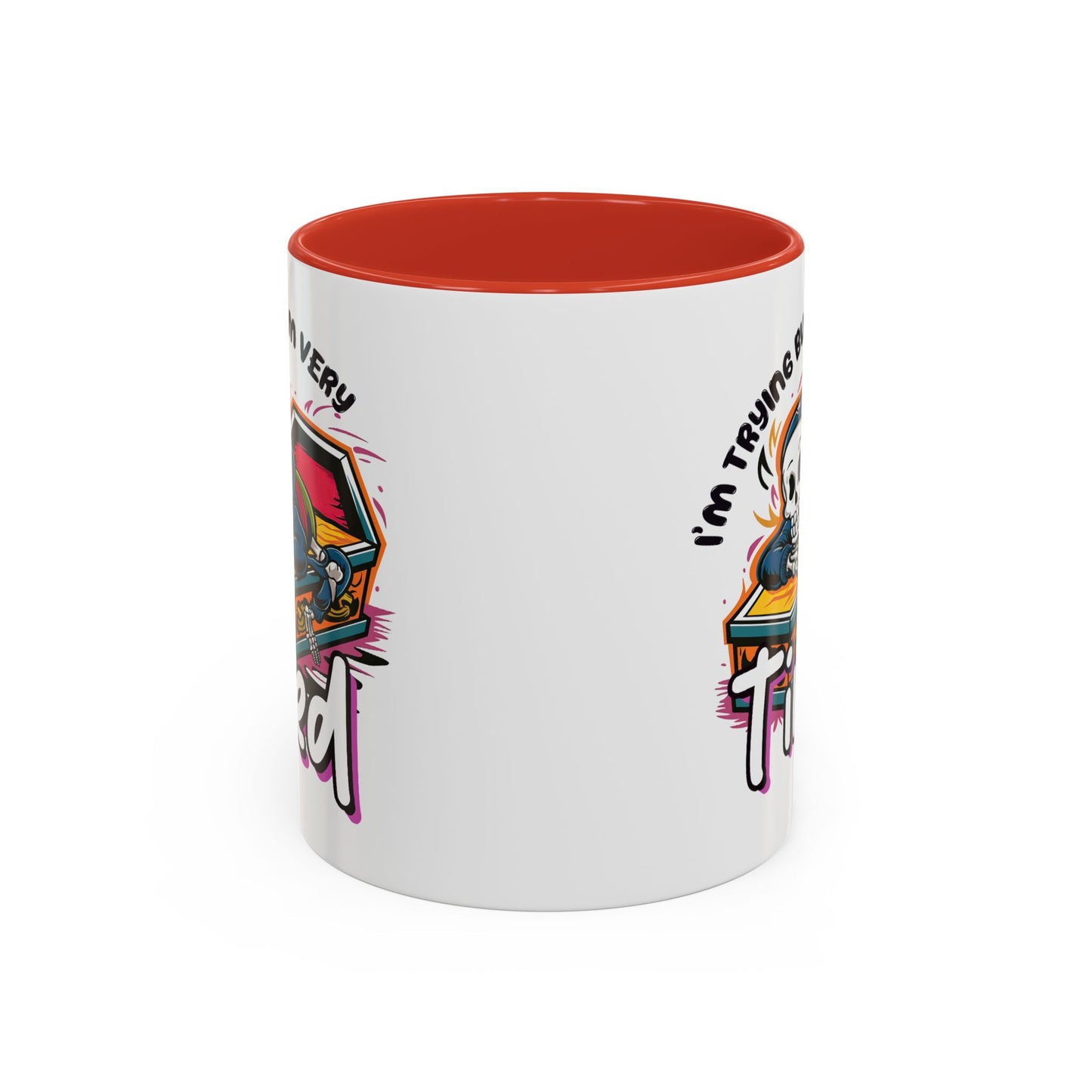 Humor Mug - I'm Trying But I'm Very Tired