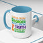 Humor Mug - I Suffer From That Disorder