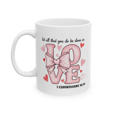 Anniversary Mug - Let All That You Do