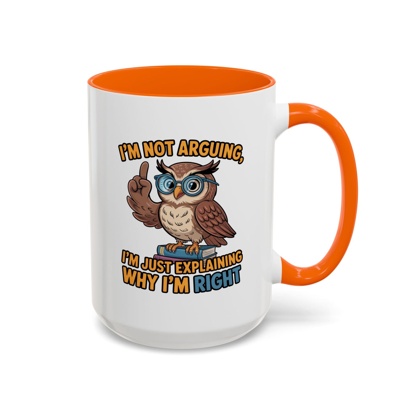 Office Mug - I'm Not Arguing
