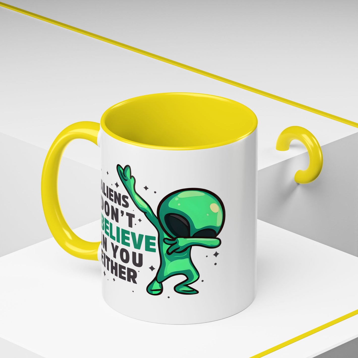 Alien Mug- Aliens Don't Believe