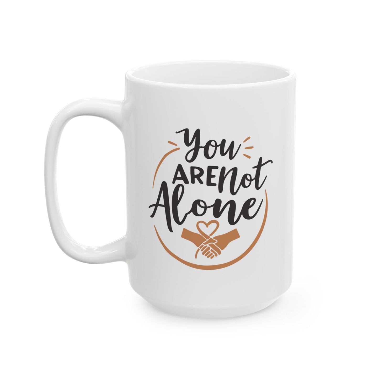 Wellness Mug - You Are Not Alone