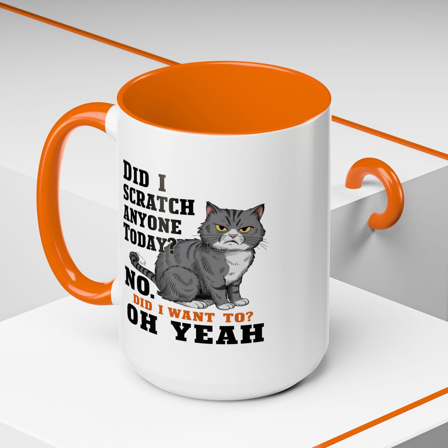 Animal Mug - Did I Scratch Anyone Today?