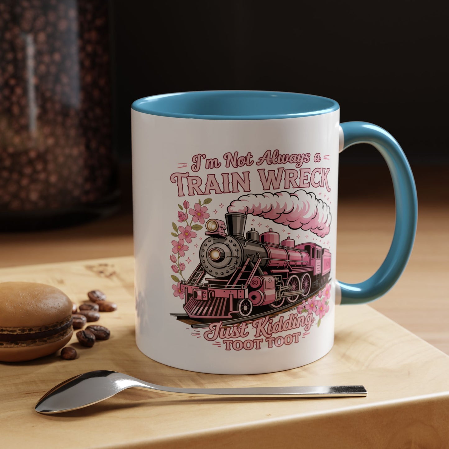 Humor Mug - I'm Not Always