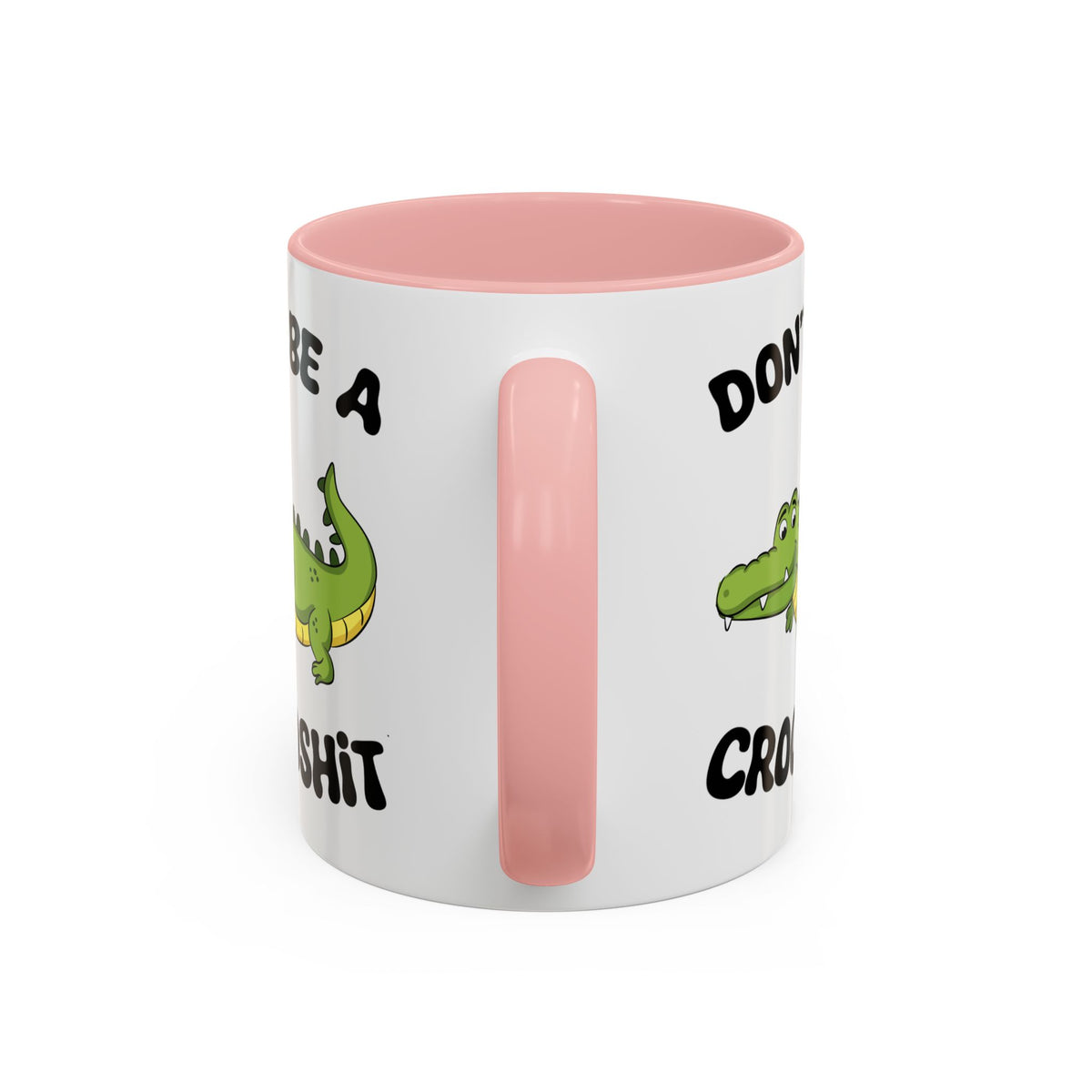 Adult Mug - Don't Be A Crocoshit