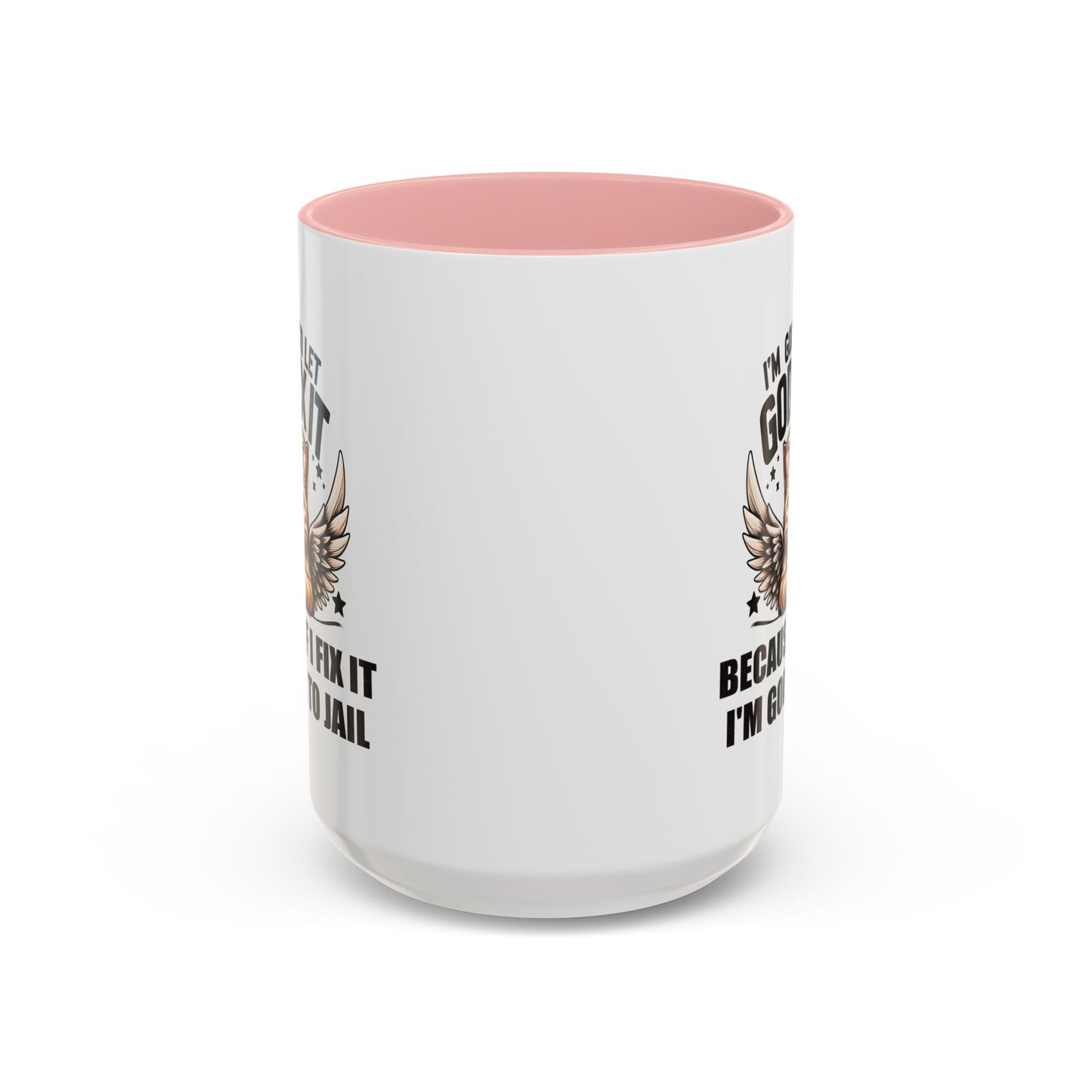 Humor Mug - I'm Going to Let God Fix It
