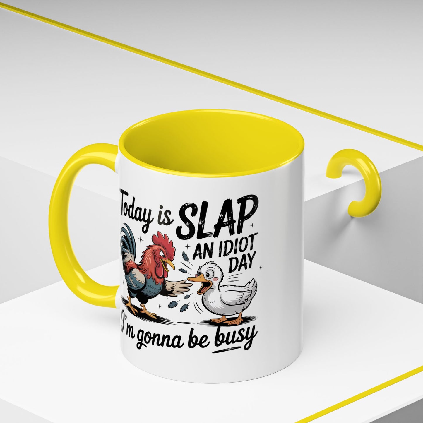 Humor Mug - Today is Slap An Idiot Day