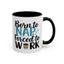 Humor Mug - Born to Nap