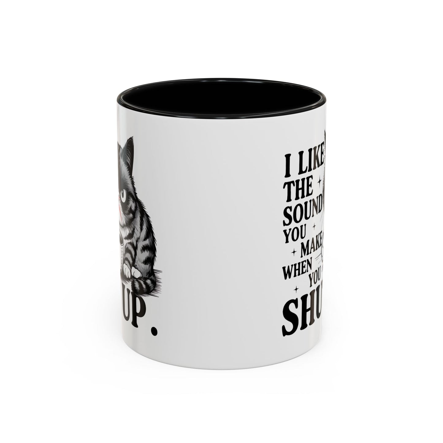 Humor Mug - I Like The Sound You Make