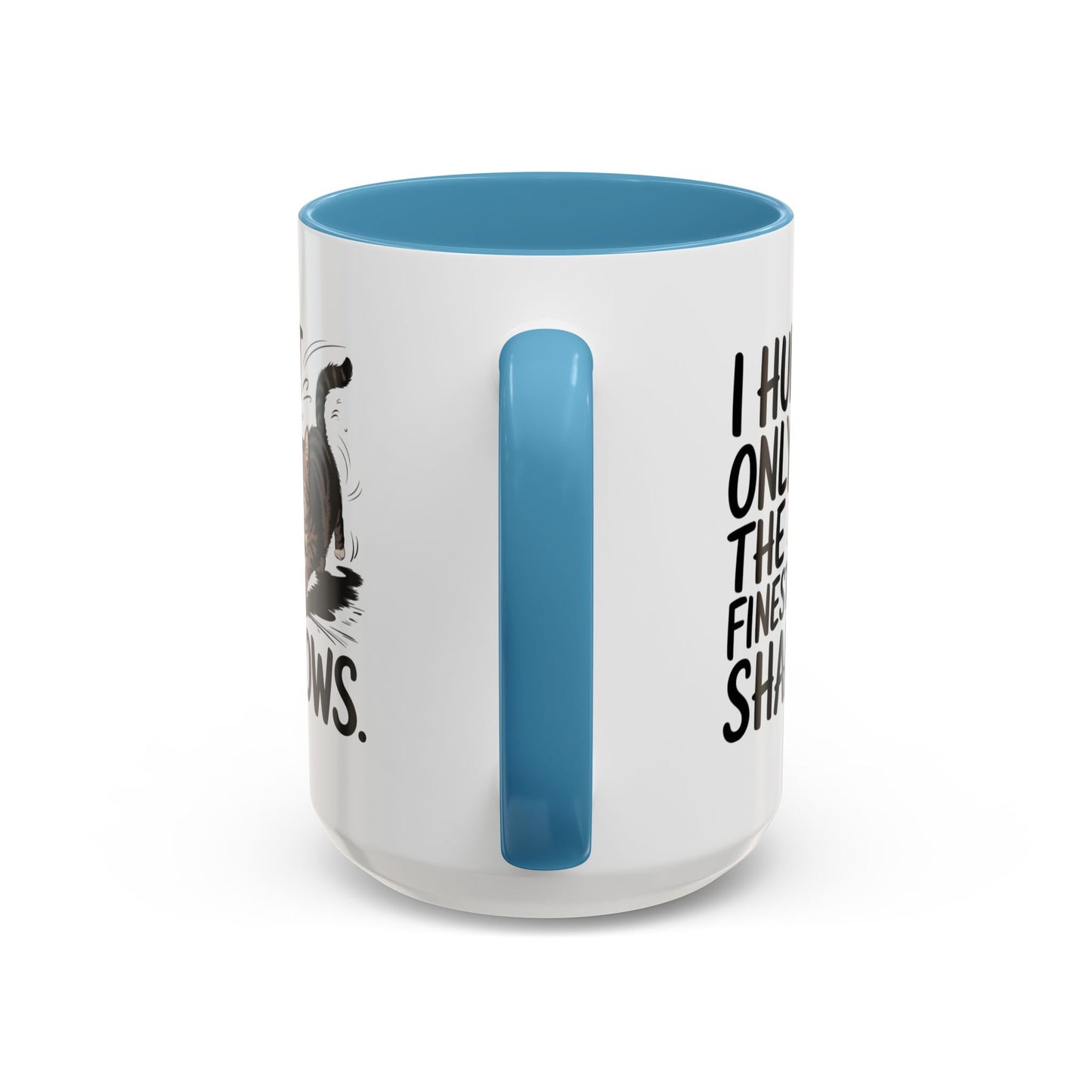 Animal Mug - I Only Hunt The Finest Shadows