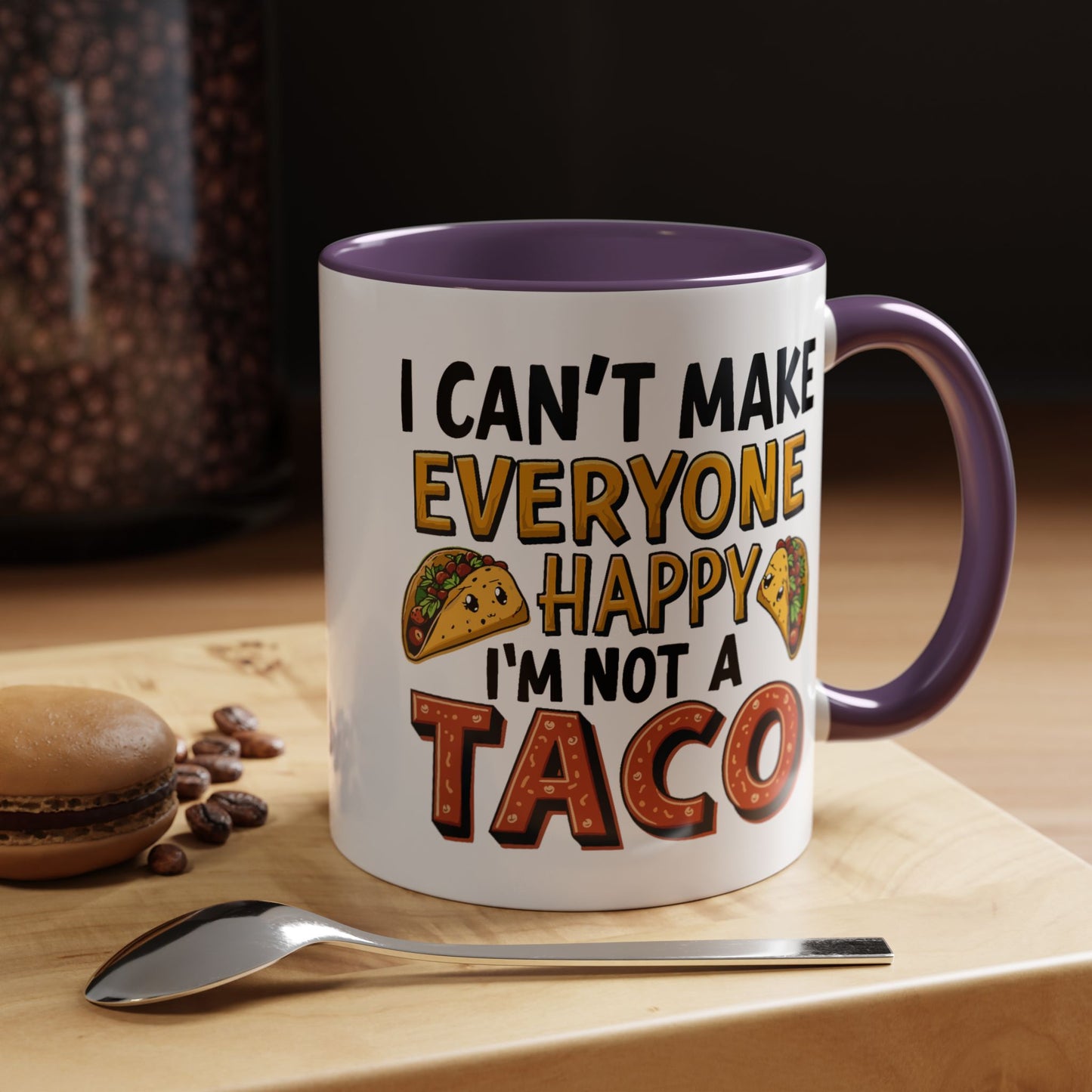 Humor Mug - I Can't Make Everyone Happy
