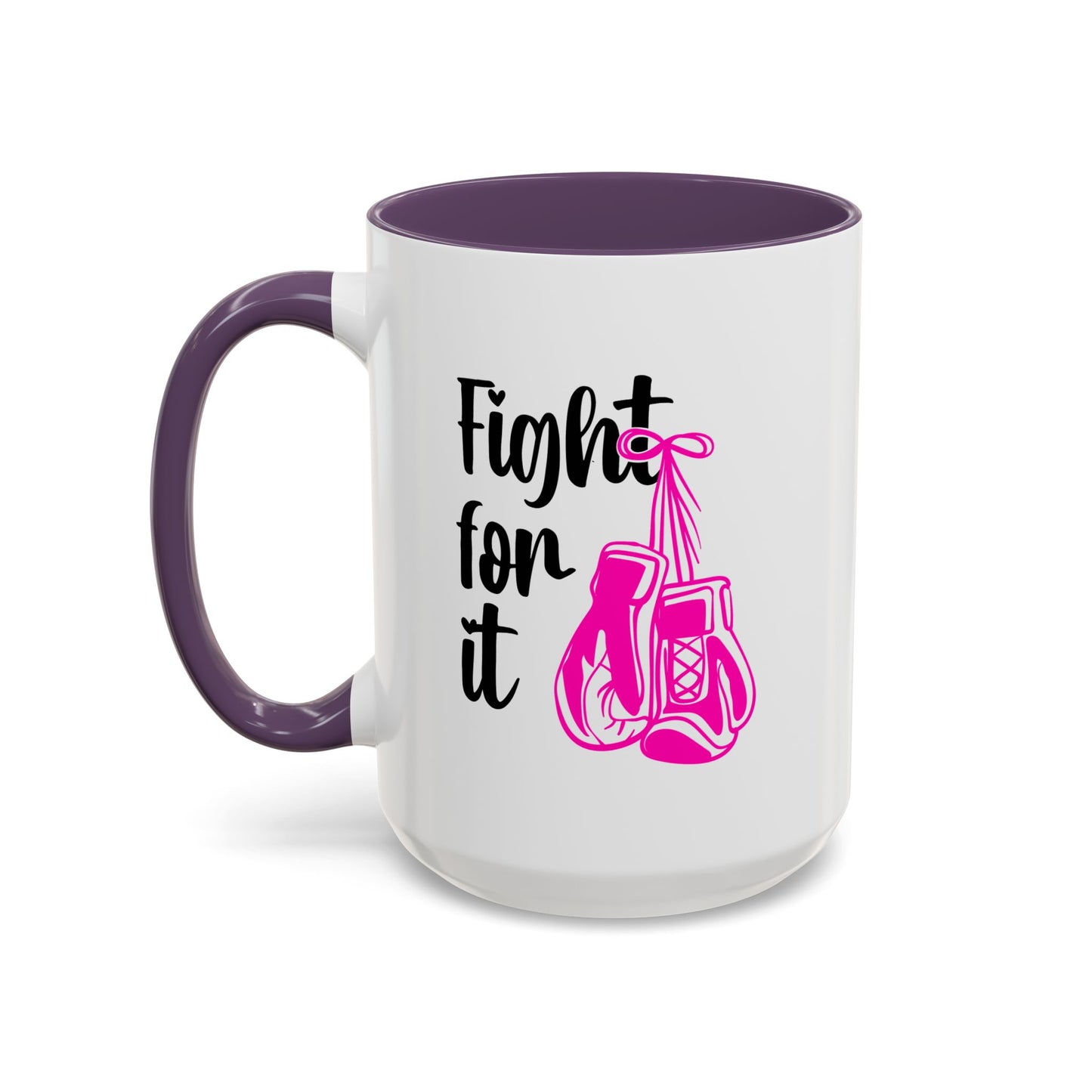 Support Mug - Fight For It