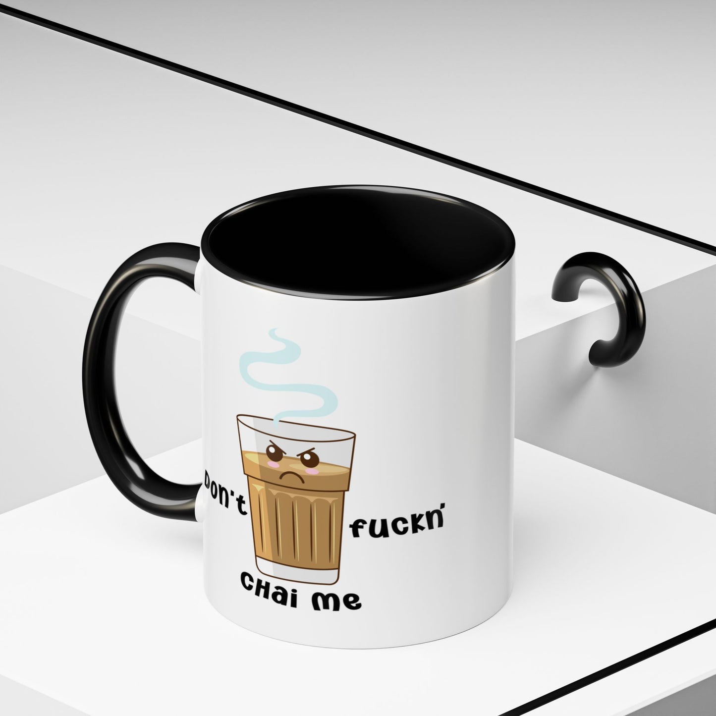 Adult Mug - Don't Fuckn' Chai Me