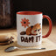 Humor Mug - Dam It!