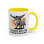 Humor Mug - I'd Agree With You