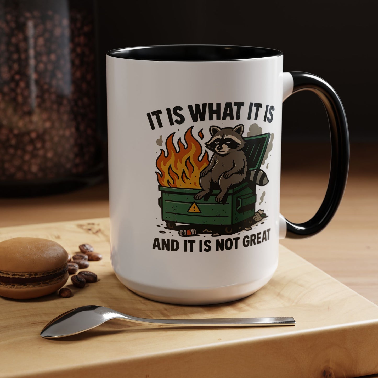 Humor Mug - It Is What It Is