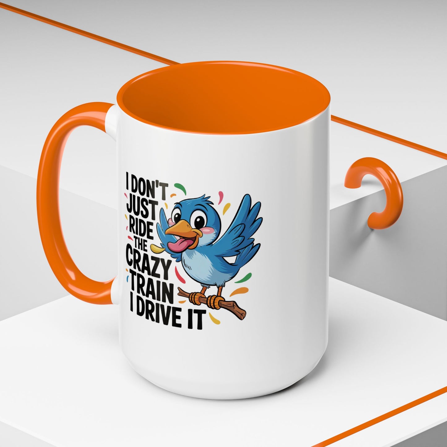 Humor Mug - I Don't Just Ride on the Crazy Train