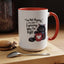 Humor Mug - I Am Not Arguing