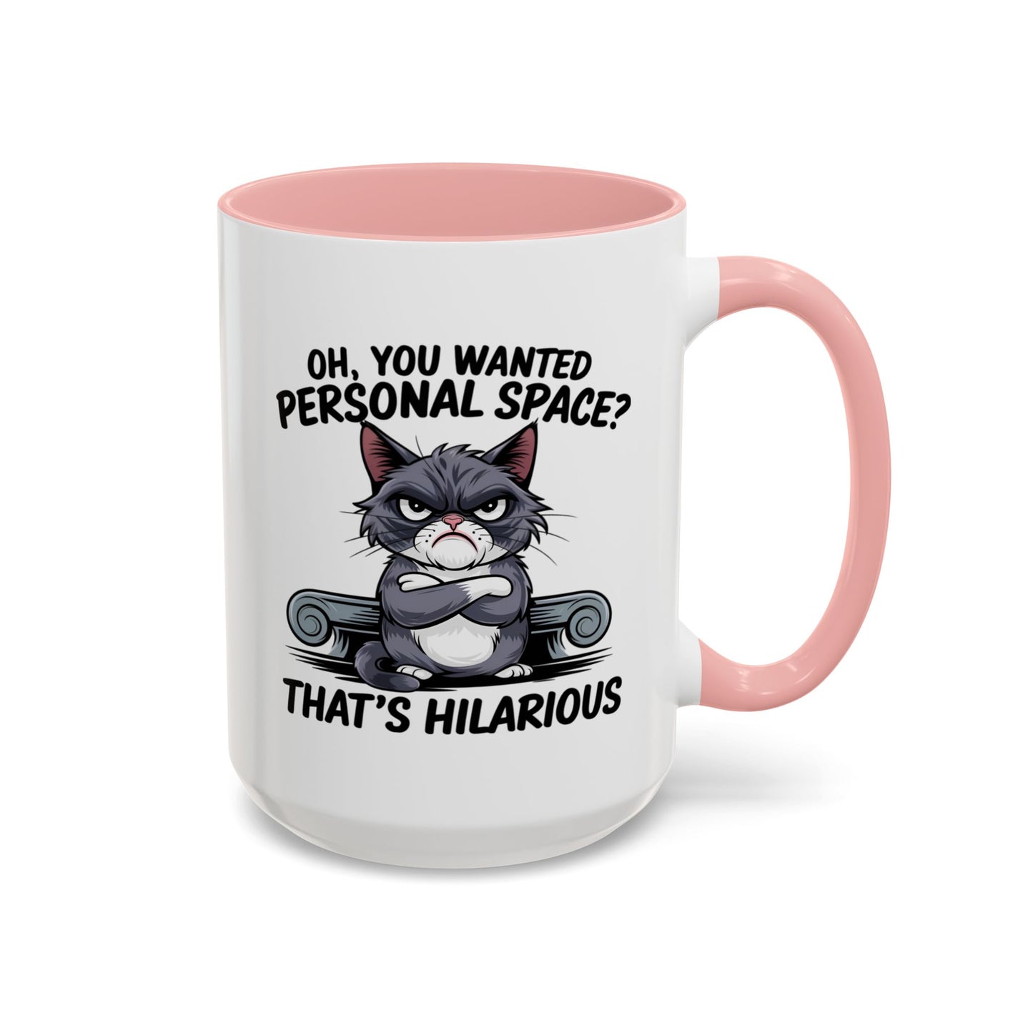 Animal Mug - Oh, You Wanted Personal Space?
