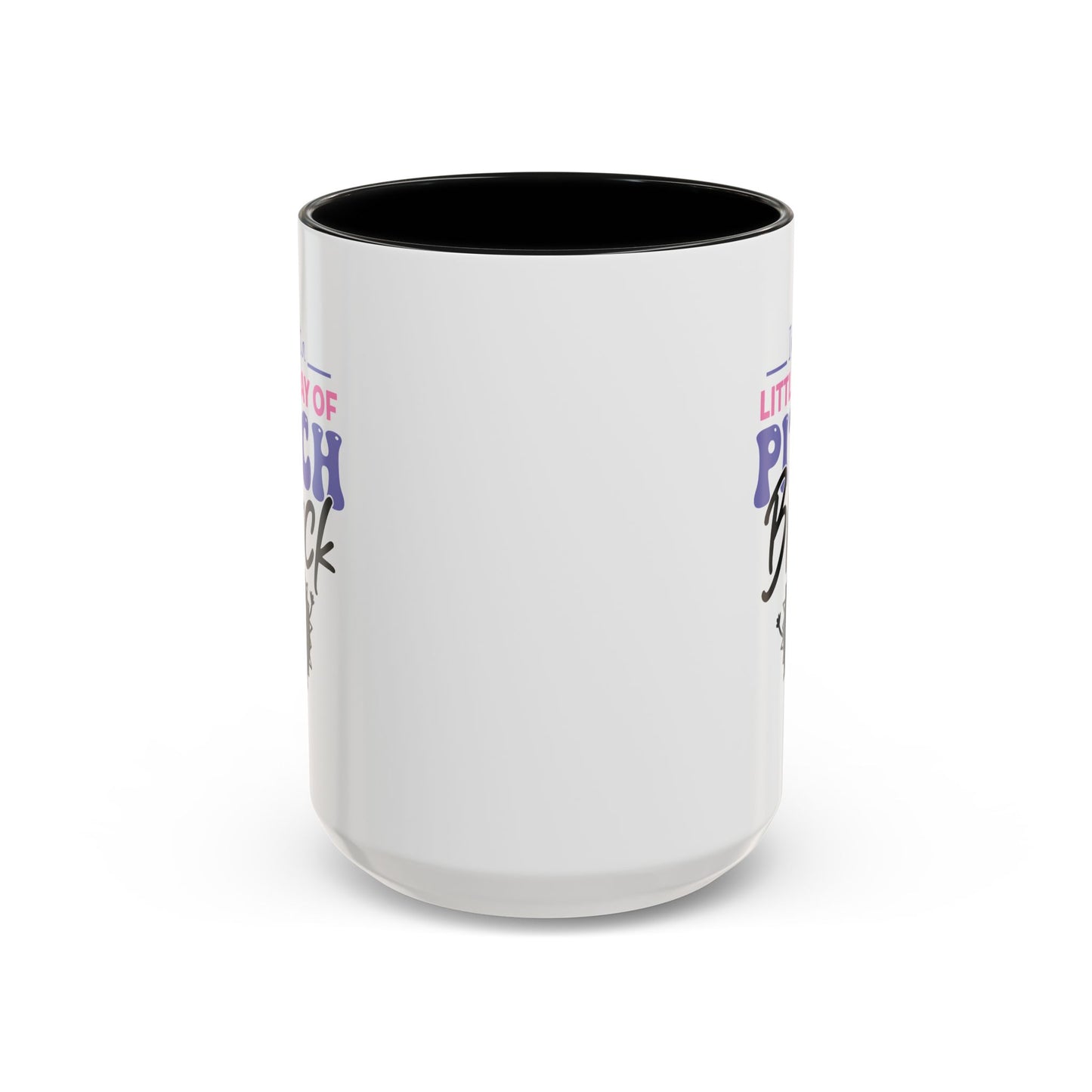 Humor Mug -I'm Just a Little Ray of Pitch Black