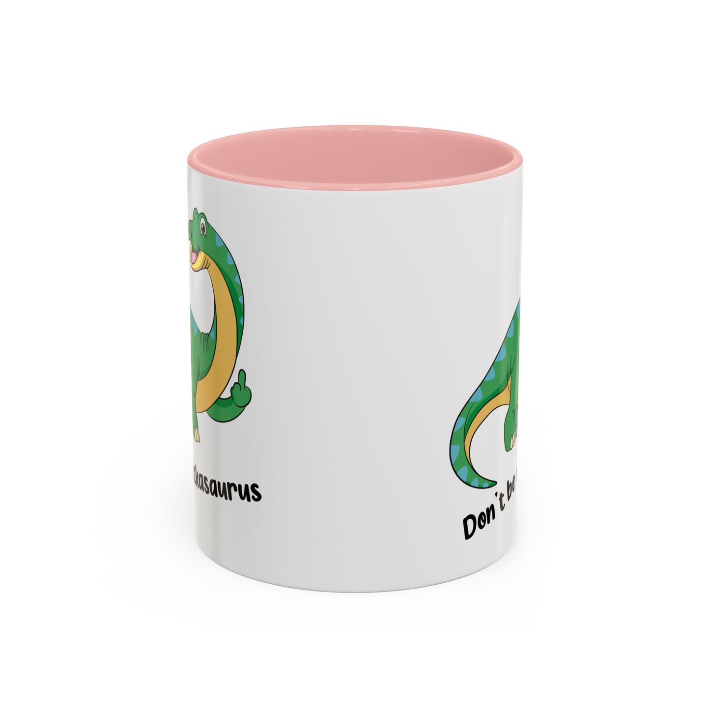 Adult Mug - Don't Be A Dickasaurus
