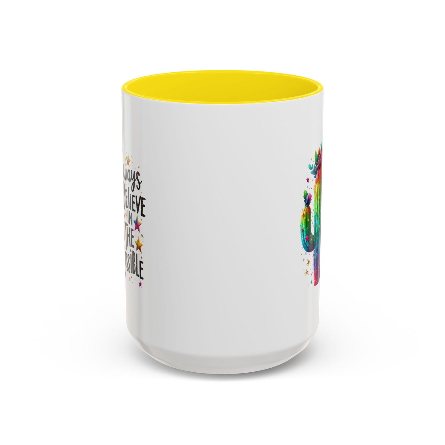 Motivation Mug - Always Believe In The Impossible