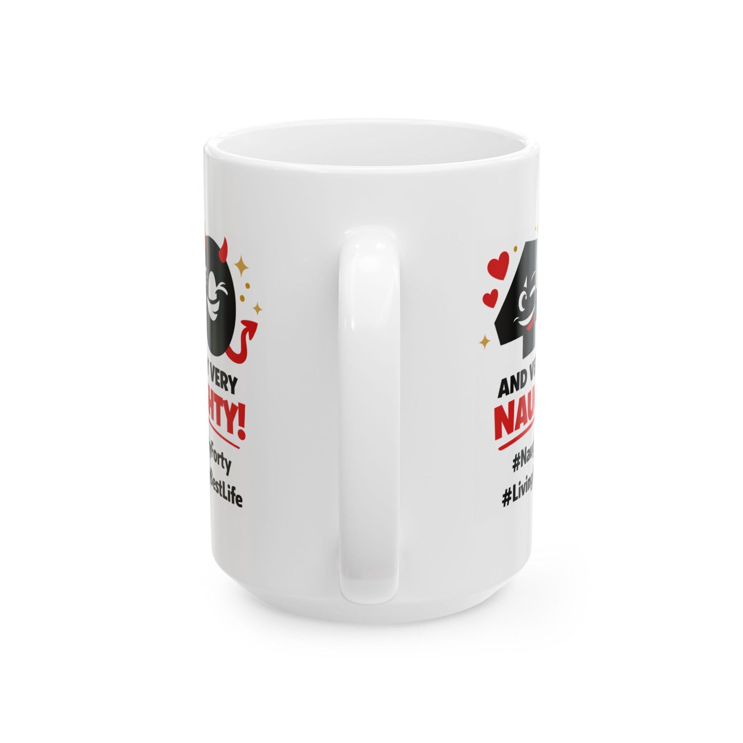 Birthday Mug - 40 and Very Very Naughty