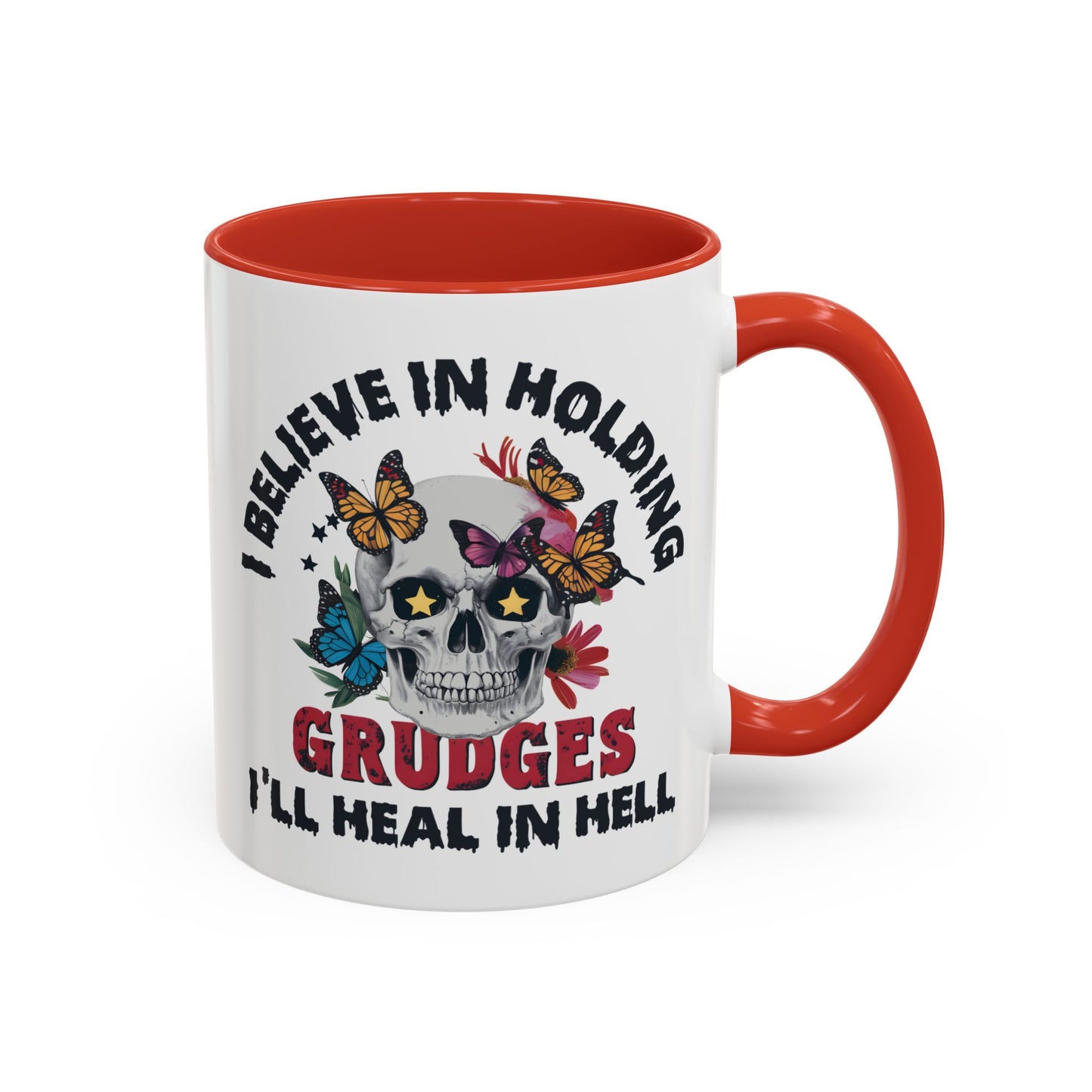 Adult Mug - I Believe in Holding Grudges
