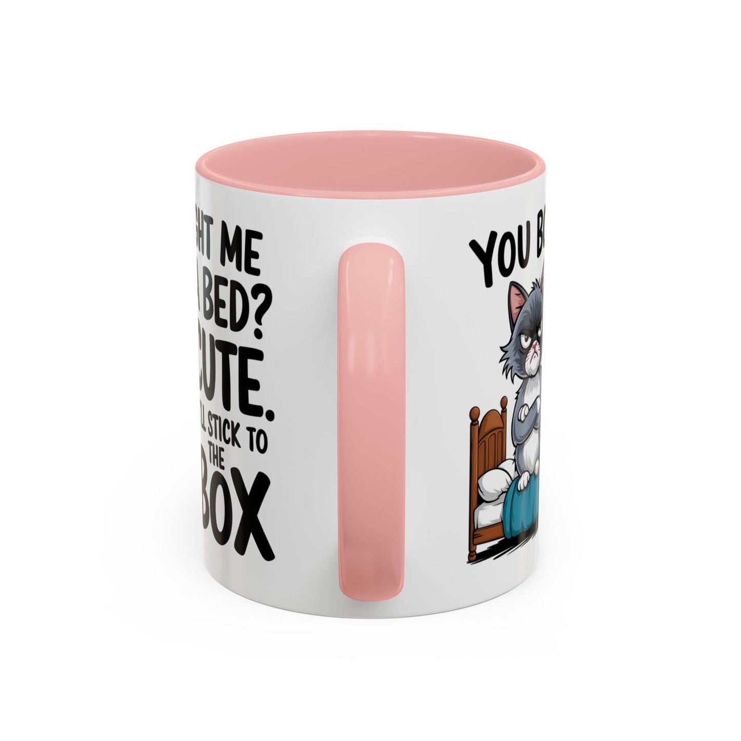 Animal Mug - You Bought Me a Bed?