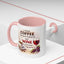 Humor Mug - I Drink Coffee Because I Need It