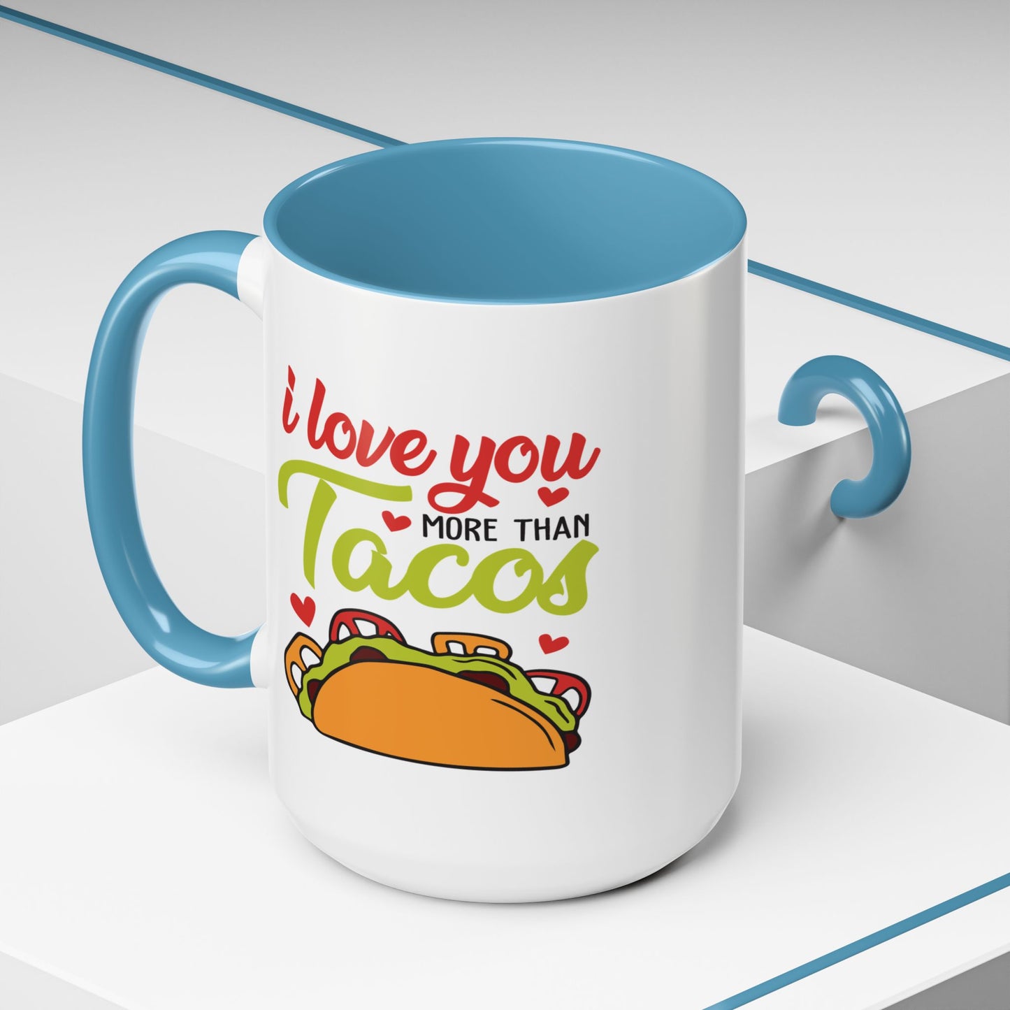 Anniversary Mug - I Love You More Than Tacos