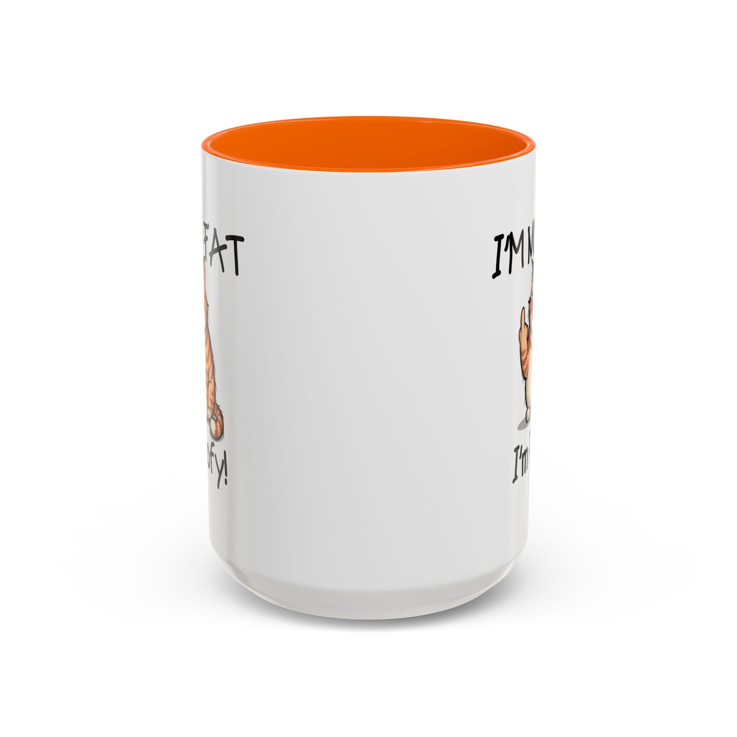 Humor Mug - I'm Not Fat I'm Poofy